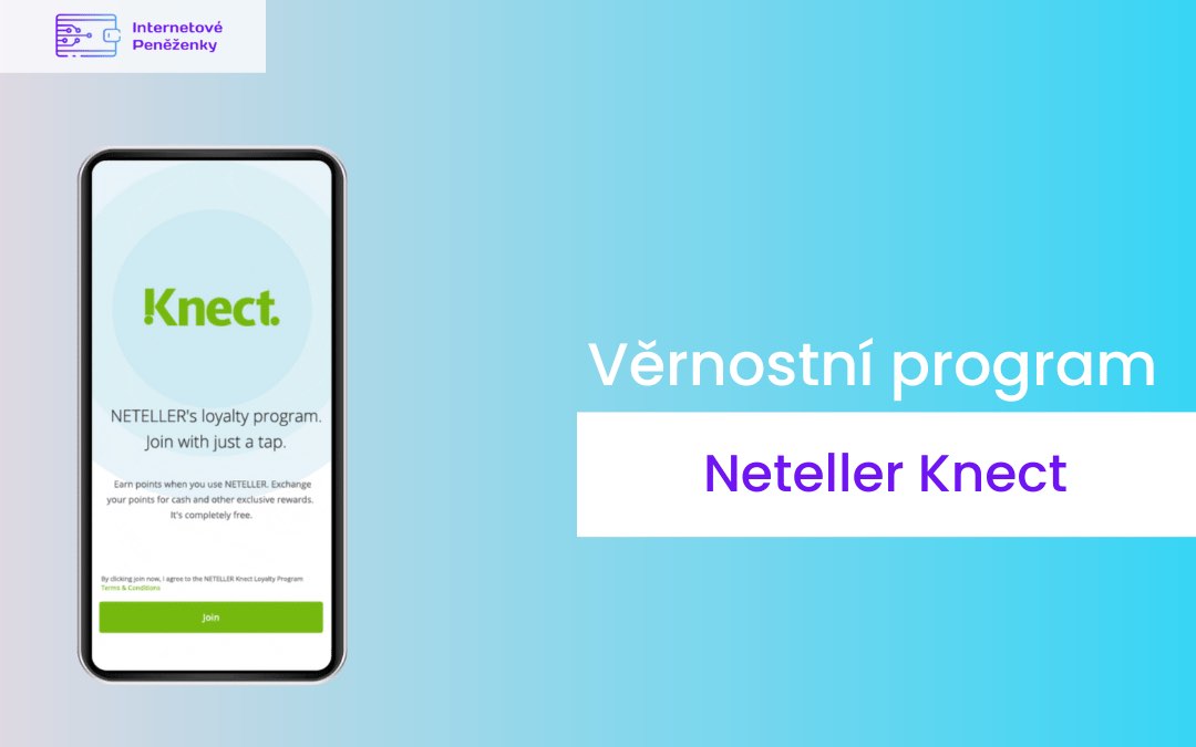 Co získám, když se zapojím do věrnostního programu Neteller Knect?